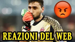 DONNARUMMA NON RINNOVA!! - LA REAZIONE DEI TIFOSI DEL WEB