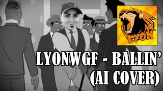 Lyon WGF - Ballin' (AI Cover ITA)