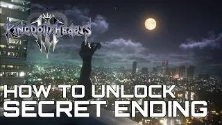 Kingdom Hearts 3 HOW TO UNLOCK THE TRUE / SECRET ENDING