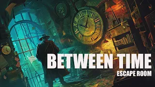 Between Time: Escape Room Full PLATINUM Gameplay Walkthrough | PS5 | 4K@60FPS | No Commentary