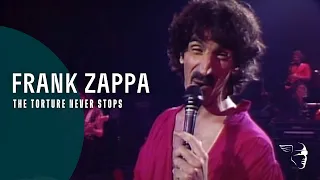 Frank Zappa - The Torture Never Stops (From the DVD)