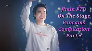 Jimin PTD On The Stage Fancams Compilation Part.5