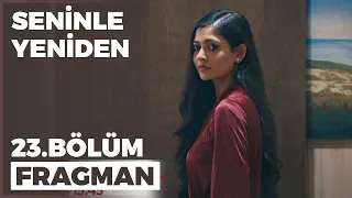 Seninle Yeniden 23. Bölüm Fragmanı - 18 Ekim Salı