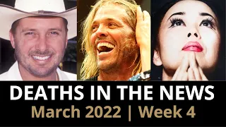 Who Died: March 2022, Week 4 | News & Reactions