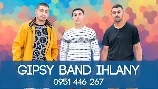 GIPSY BAND IHĽANY - Kde si ty milý môj /COVER/