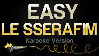 LE SSERAFIM - EASY (Karaoke Version)