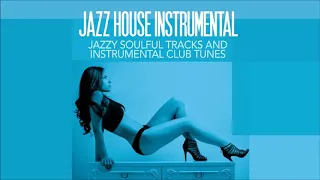 Top Acid Jazz House Instrumental - Jazzy Soulful Tracks and Club Jazz About Love♥️