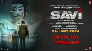 SAVI TRAILER | Divya Khossla, Anil Kapoor, Harshvardhan Rane | Abhinay D, Mukesh Bhatt | Bhushan K