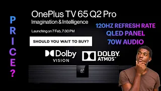 OnePlus Q2 Pro QLED 4K TV with 120Hz Refresh Rate Launching on 07th Feb 2023 | Punchi Man Tech