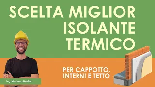 Scelta migliori isolanti termici per cappotto, interni e tetto