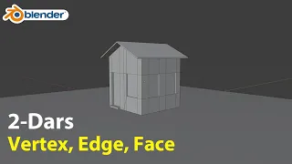 Blender Darslari. 2-Dars. Vertex, Edge va Face.