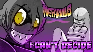 Nefarious - I Can't Decide