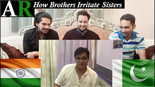 Pakistani Reacts On -  How Brothers Irritate Sisters | Ashish | AR - Apne Reaction (JHELUM)