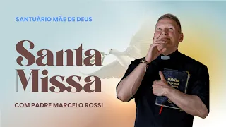 SANTA MISSA COM PADRE MARCELO ROSSI 30-05-2024