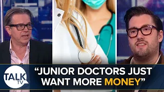 "Junior Doctors Want More Money" | NHS Strikes | Kevin O'Sullivan | Alex Phillips