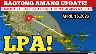 BAGYONG AMANG UPDATE! APRIL 13,2023 WEATHER UPDATE TODAY|PAGASA WEATHER UPDATE