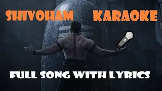 Shivoham | Karaoke 🎤 🎵 | Full Song with Lyrics | Ravan | #adipurush #ravan #saifalikhan #karaoke