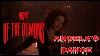 Night of the Demons - Angela’s Dance