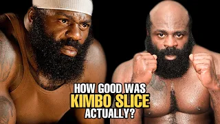 How GOOD was Kimbo Slice Actually?