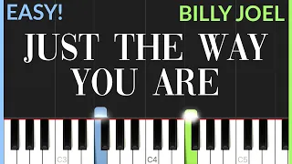 Just The Way You Are - Billy Joel | EASY Piano Tutorial