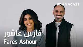 Danacast with Fares Ashour | Ep.5 | فارس عاشور