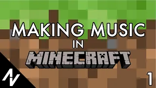 Making Music in Minecraft Ep. 1 - Mount Olympus