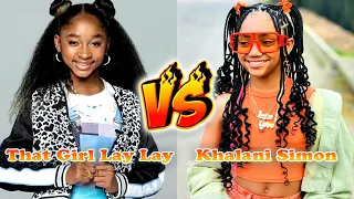 Khalani Simon VS That Girl Lay Lay Transformation 👑 From Baby To 2024