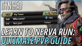 The ULTIMATE Guide to Nerva Runs | Tips, Tricks & Basics for PvP in Synced
