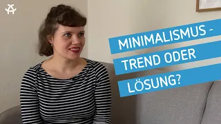 Minimalismus - Trend oder Lösung? | ALEX Feature