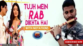 I  TUJH MEIN RAB DIKHTA HAI  I  WITH NOTATIONS  I  RAB NE BANA DI JODI  I