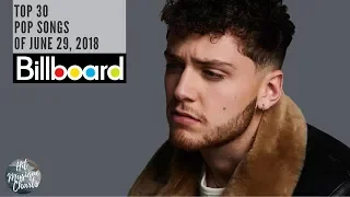 Top 30 Pop Billboard Songs Of The Week - June 29, 2018