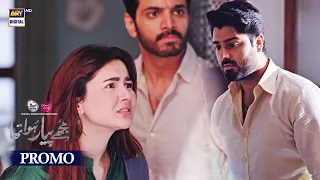 Mujhe Pyaar Hua Tha | Promo | Upcoming Episode 25 | Hania Amir | Wahaj Ali | ARY Digital