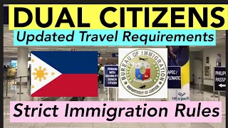 UPDATED TRAVEL REQUIREMENTS FOR FILIPINO DUAL CITIZENS TRAVELING ALONE OR WITH SPOUSE OR CHILD