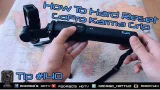 Tip #140: How To Hard Reset GoPro Karma Grip