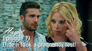 Didem took a pregnancy test! | Hayat Episode 19 (Hindi Dubbed)