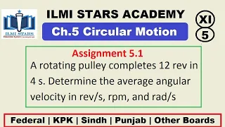 L-5 Assignment 5.1// 11th Physics Chapter 5 // Rotational and Circular Motion