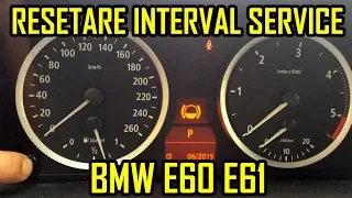 BMW E60 E61 Resetare Interval Service