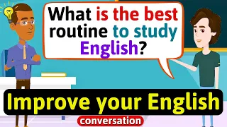 Improve English Speaking Skills Everyday (Tips to speak in English) English Conversation Practice