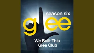 We Built This City (Glee Cast Version)