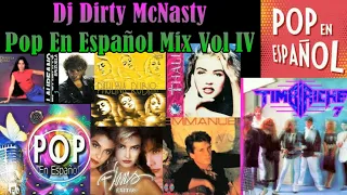 Pop En Español Mix Vol IV-Dj Dirty McNasty((Thalia, Paulina Rubio, Flans, Timbiriche, Daniela Romo))