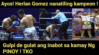 Herlan Gomez nanatiling kampeon dinurog Ang kalaban TKO victory!