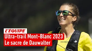 Ultra-trail Mont-Blanc 2023 - Dauwalter s'offre son 3e UTMB, podium pour la Française L'Hirondel