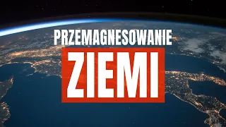 Czym grozi zmiana pola magnetycznego?