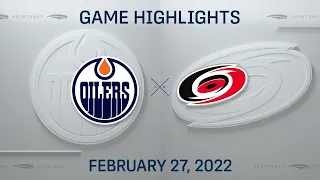 NHL Highlights | Oilers vs. Hurricanes - Feb. 27, 2022