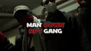 RPT GANG - Man Down (Official Video)