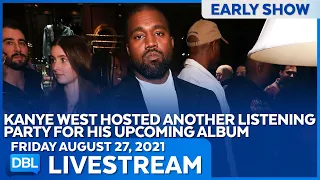 DBL Early Show | Friday August 27, 2021