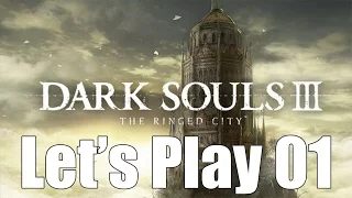 Dark Souls 3: The Ringed City - Let's Play Part 1: Dreg Heap