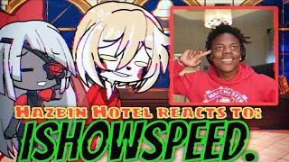 Hazbin Hotel reacts to: IShowSpeed - Gacha Life 2 reaction. 🤣💀