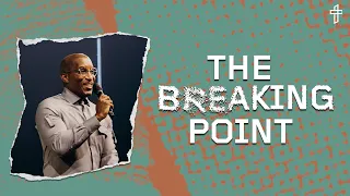 The Breaking Point // Damaged But Not Destroyed (Part 8) // Dr. Dharius Daniels