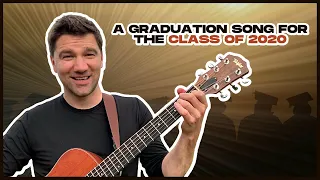 A Graduation Song for The Class of 2020